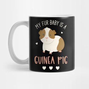 My Fur Baby Is A Guinea Pig Mug